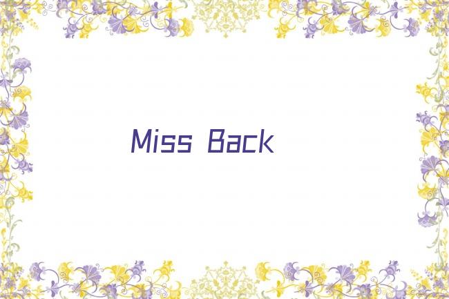 Miss Back剧照